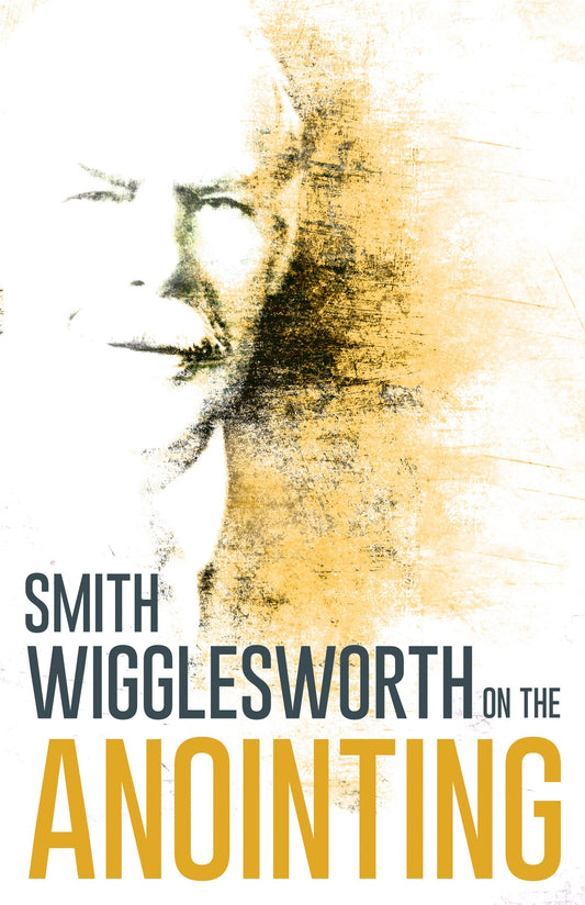 eBook-Smith Wigglesworth On The Anointing