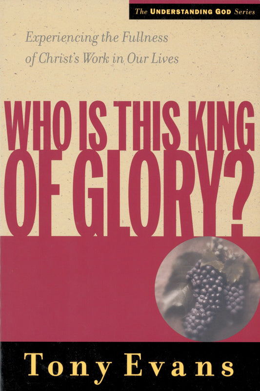 Who Is This King Of Glory? (Understanding God)