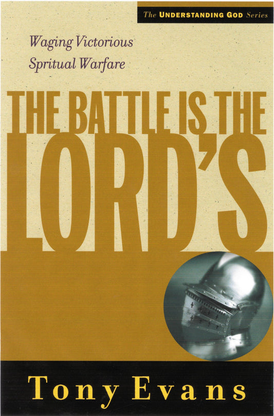 The Battle Is The Lord's (Understanding God)