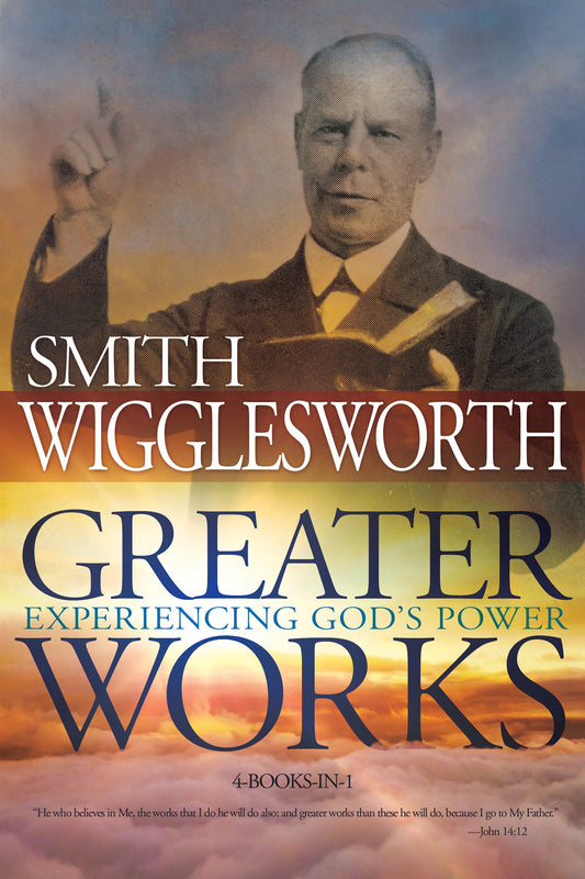 eBook-Greater Works: Experiencing Gods Power (4 In 1 Anthology)