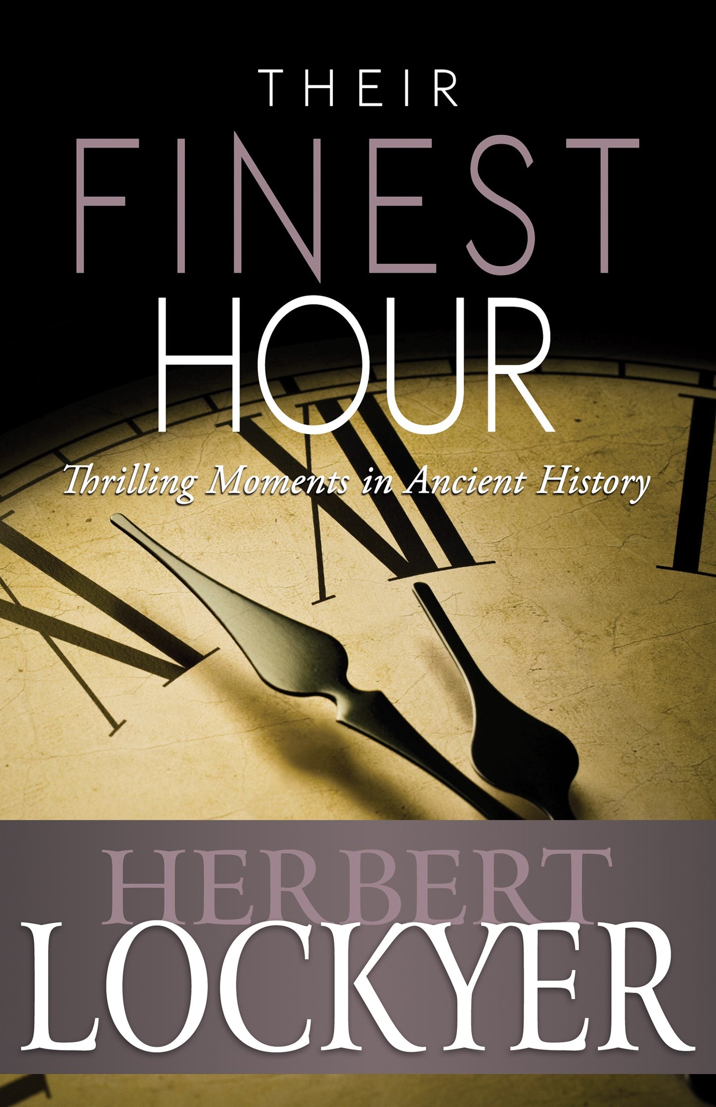 eBook-Their Finest Hour: Thrilling Moments In Ancient History