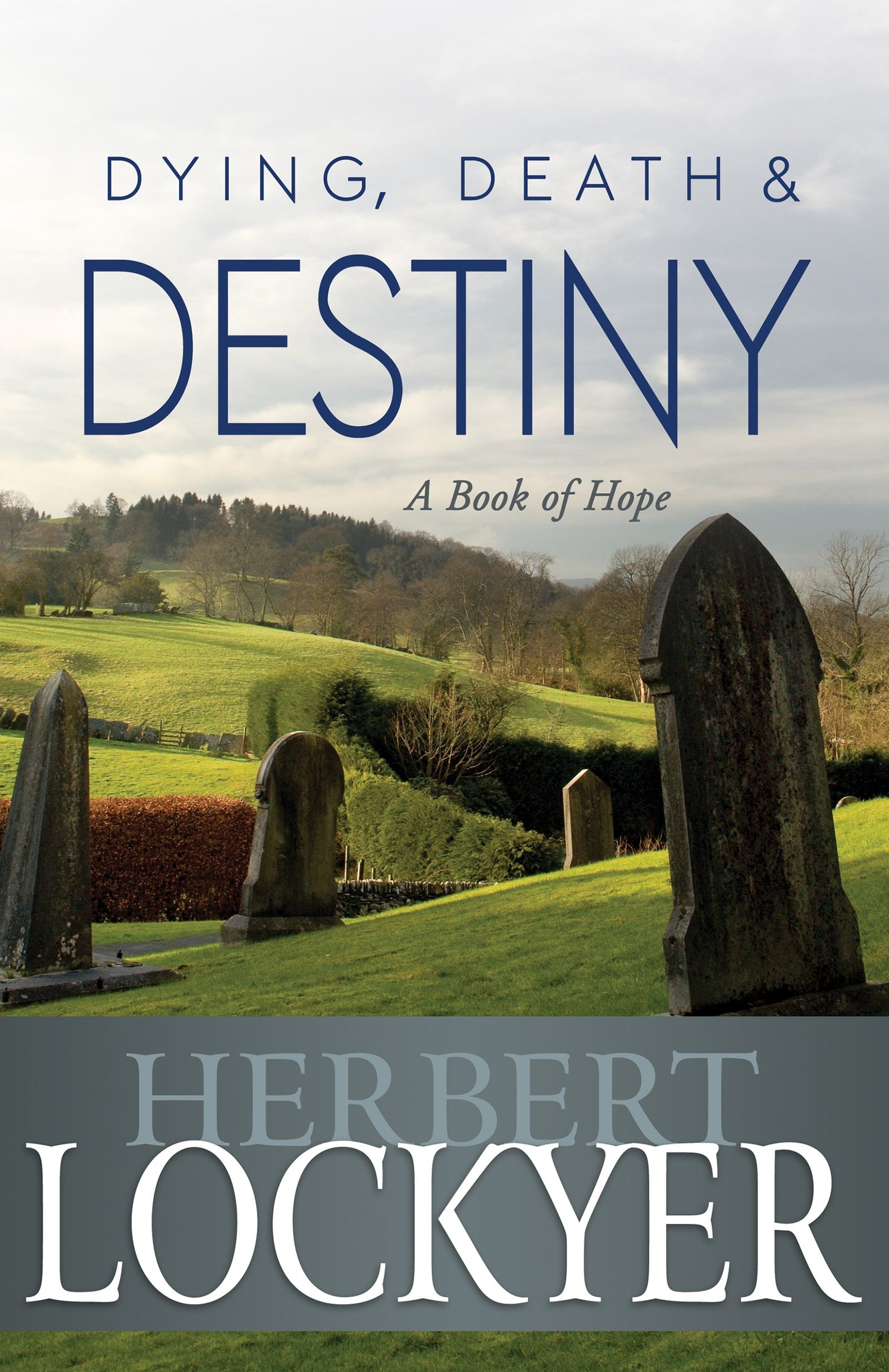 eBook-Dying Death And Destiny: A Book Of Hope