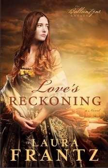 Love's Reckoning (Ballantyne Legacy #1)