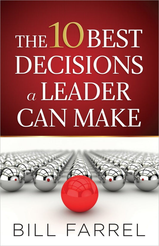 10 Best Decisions A Leader Can Make