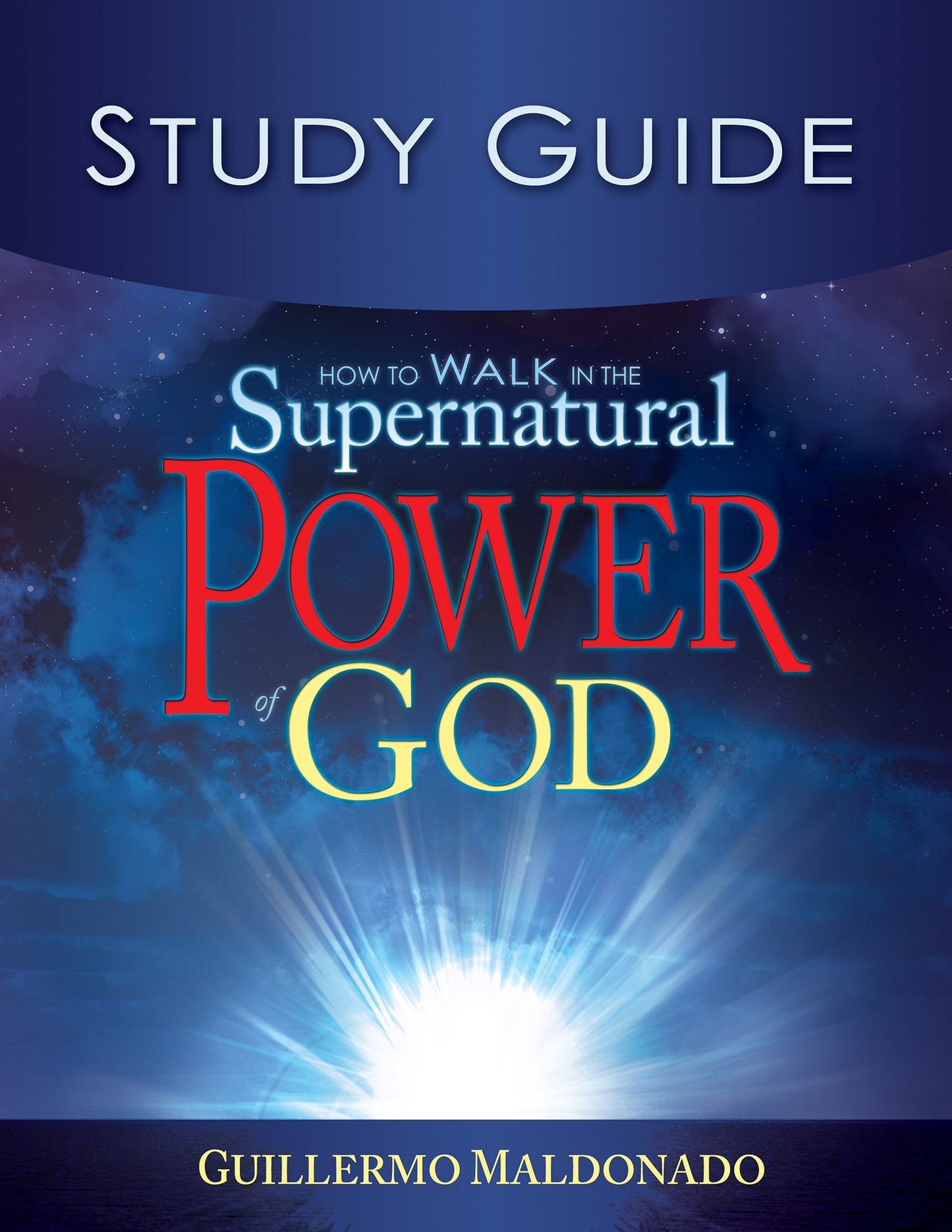 eBook-How To Walk In Supernatural Power Of God Study Guide