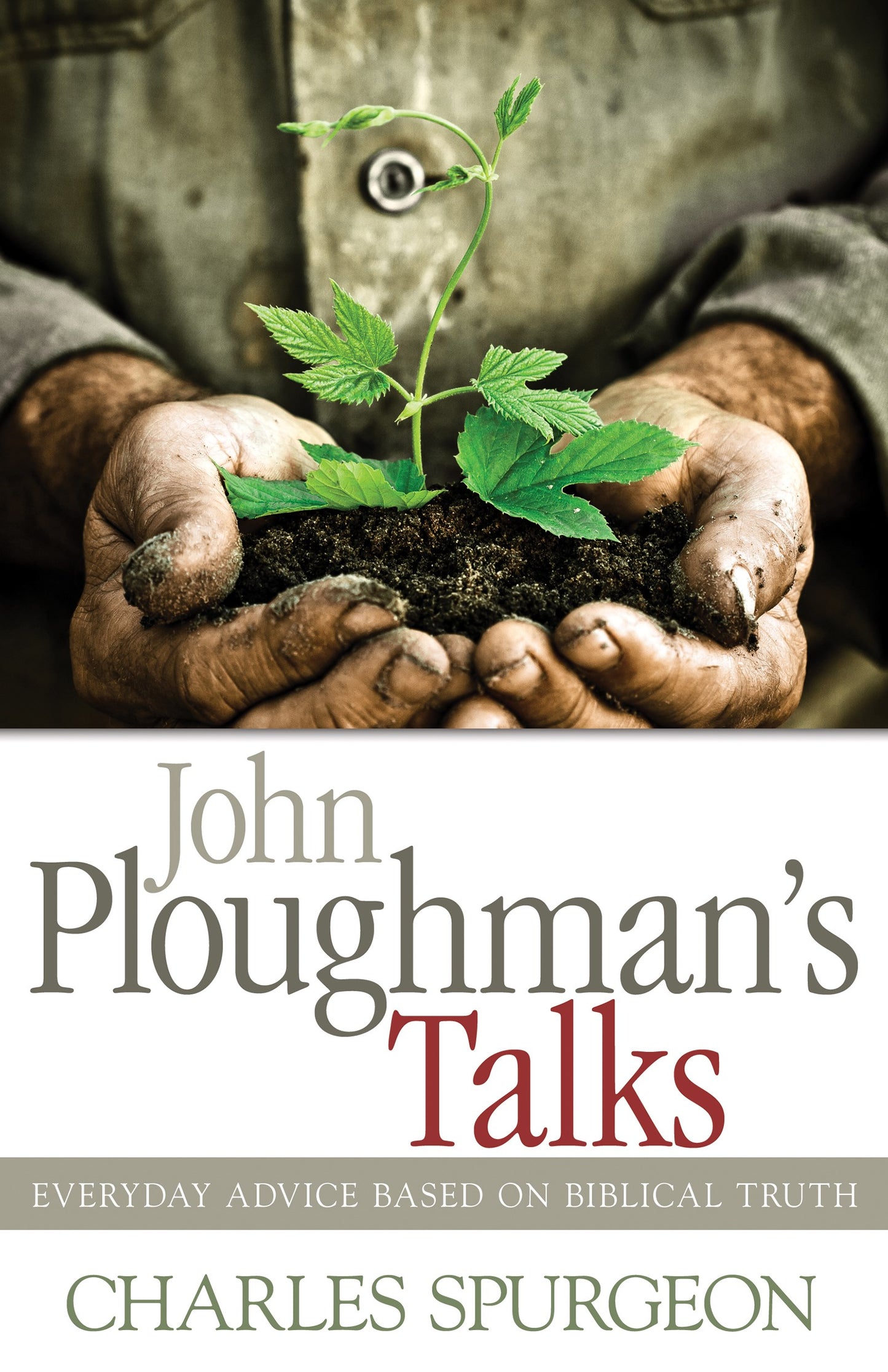 eBook-John Ploughmans Talks: Everyday Advice Based On Biblical Truth