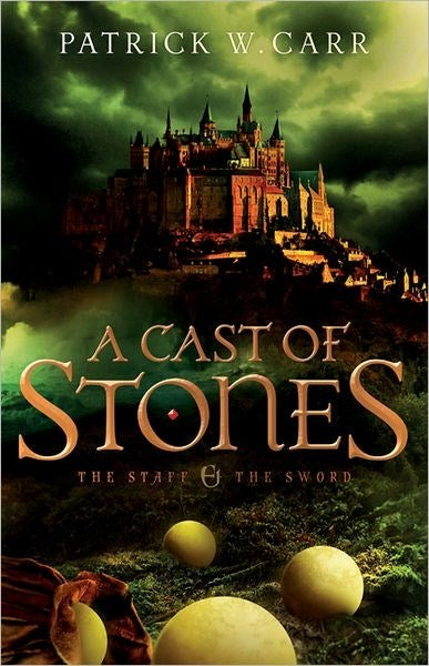 Cast Of Stones (Staff And The Sword #1)