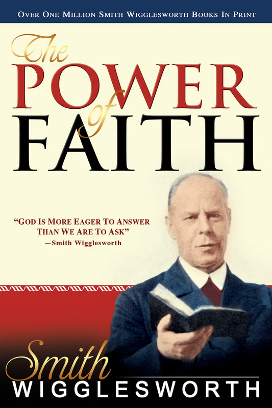 eBook-Smith Wigglesworth: The Power Of Faith (4 In 1 Anthology)