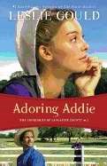 Adoring Addie (Courtship Of Lancaster County #2)