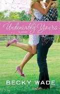 Undeniably Yours