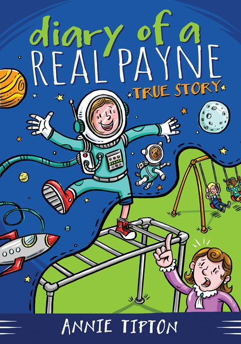 Diary Of A Real Payne Book 1: True Story