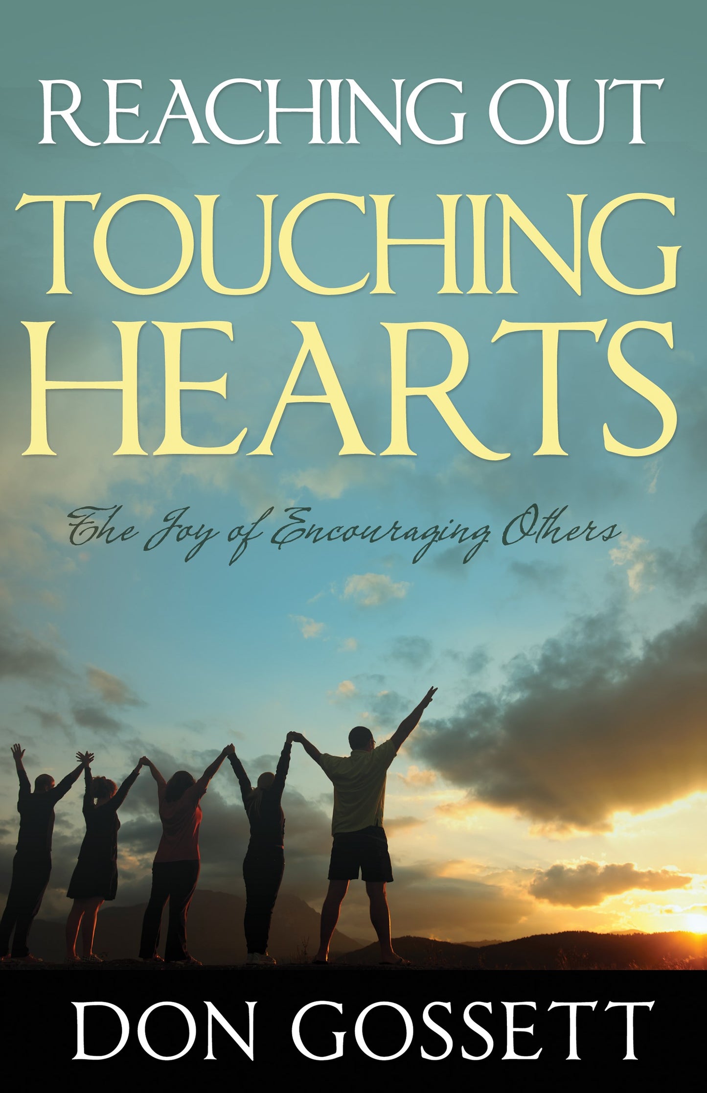 eBook-Reaching Out Touching Hearts: The Joy Of Encouraging Others