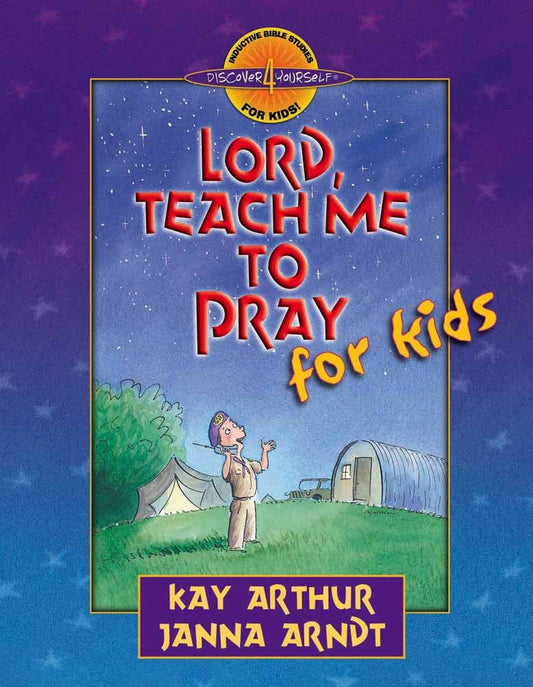 Lord  Teach Me To Pray For Kids (Discover 4 Yourself Inductive Bible Study For Kids)