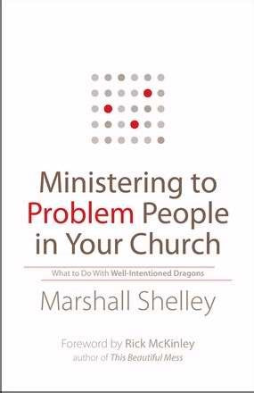 Ministering To Problem People In Your Church