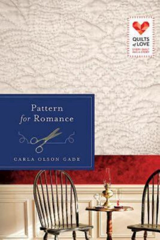 Pattern For Romance (Quilts Of Love)