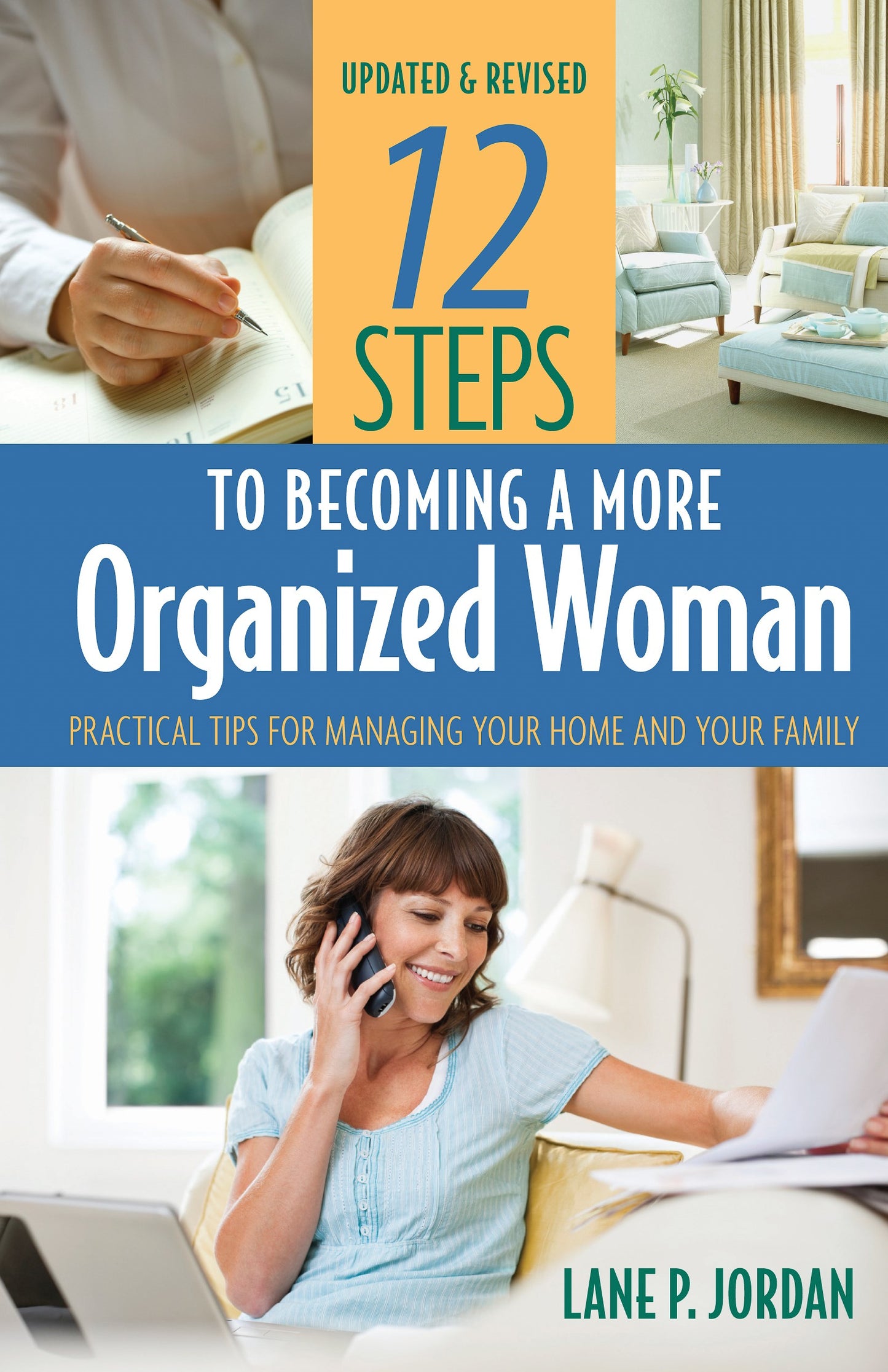 12 Steps To Becoming A More Organized Woman (Updated & Revised)