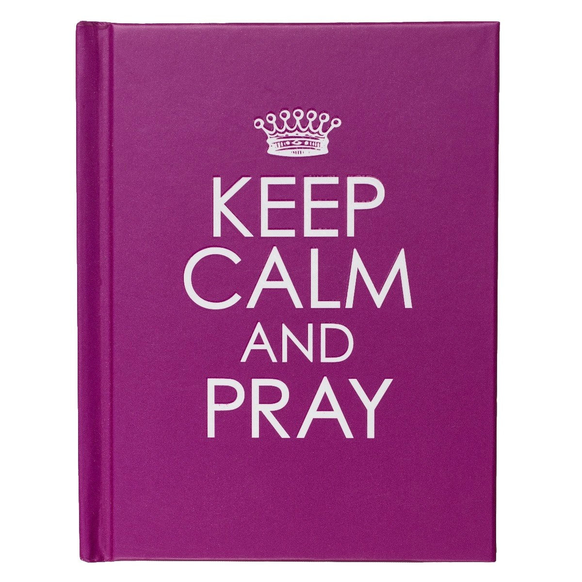 Keep Calm And Pray