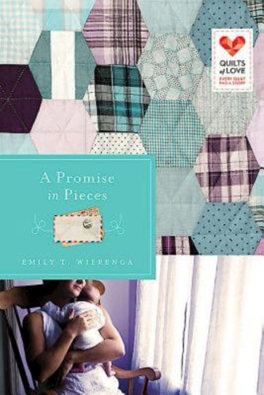 Promise In Pieces (Quilts Of Love)