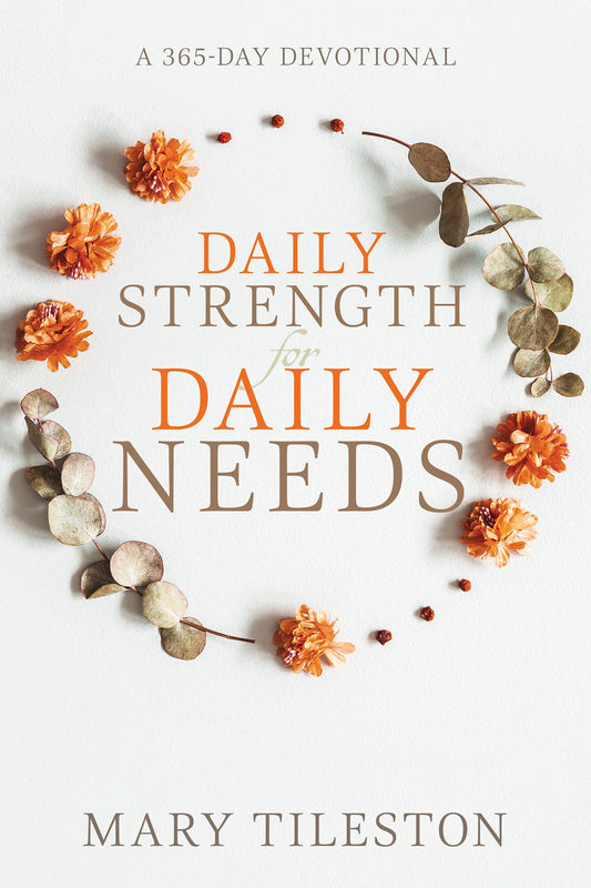 eBook-Daily Strength For Daily Needs (365 Day Devotional)