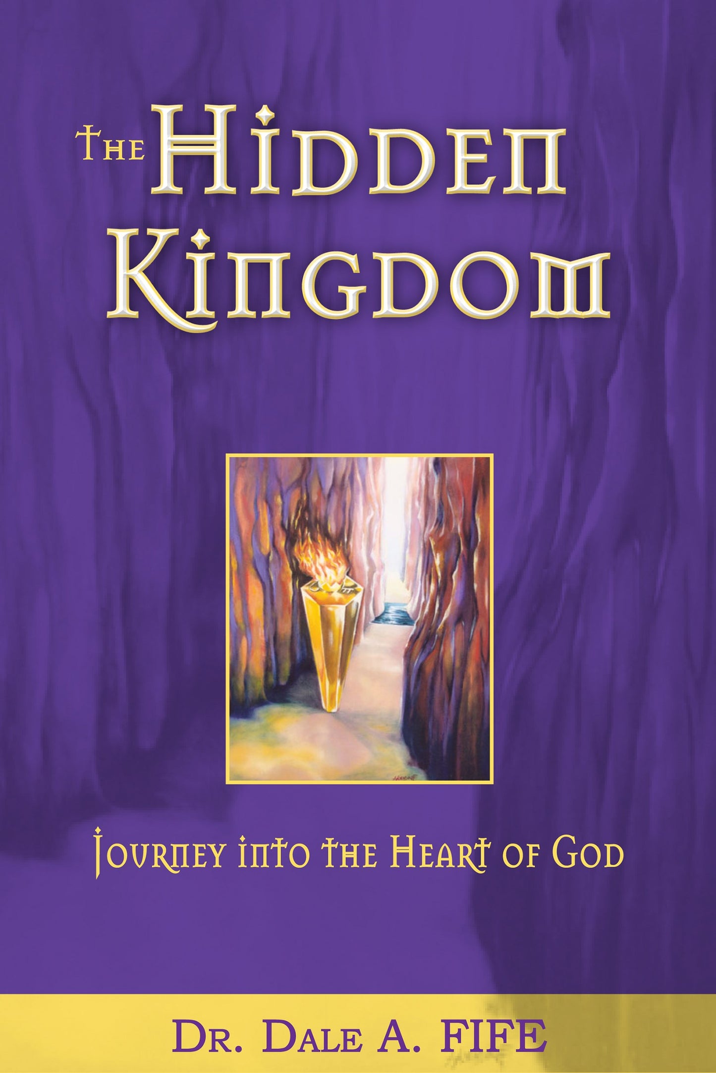 eBook-Hidden Kingdom: Journey Into The Heart of God