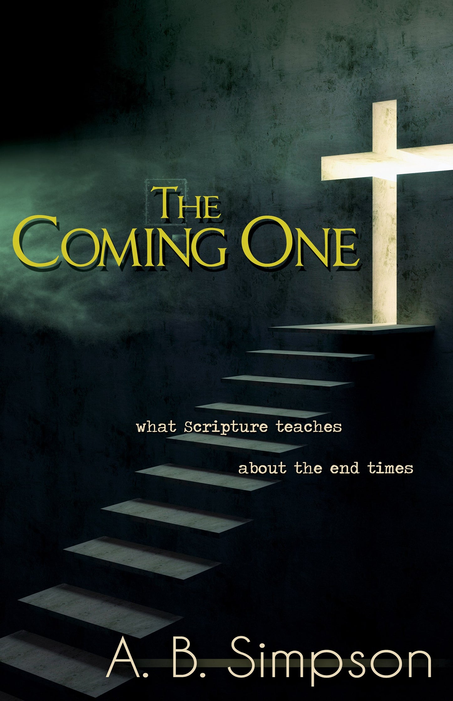 eBook-Coming One: What Scripture Teaches About the End Times