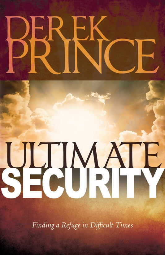 eBook-Ultimate Security: Finding A Refuge in Difficult Times