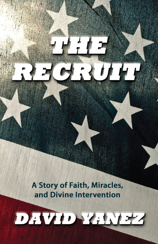 eBook-Recruit: A Story Of Faith Miracles And Divine Intervention