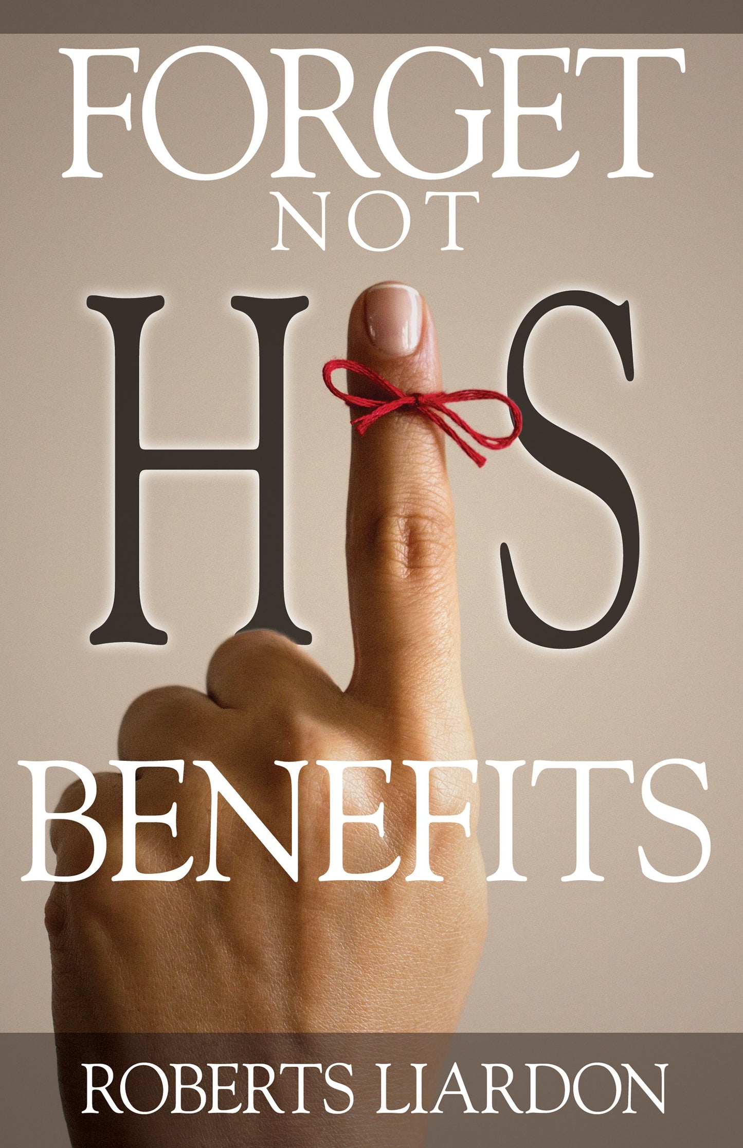 eBook-Forget Not His Benefits