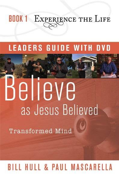 Believe As Jesus Believed With Leader'S Guide And