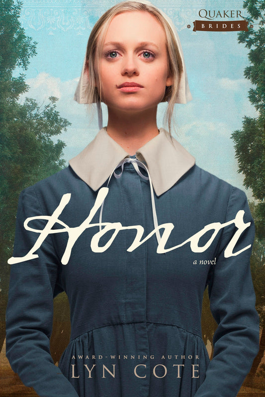 Honor: A Novel (Quaker Brides: Volume 1)