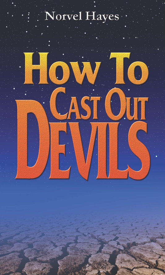 How To Cast Out Devils