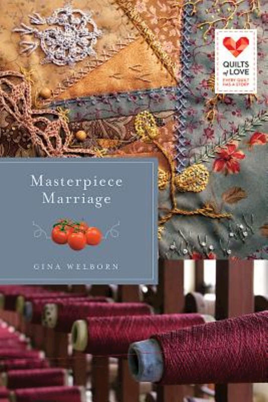 Masterpiece Marriage (Quilts Of Love)