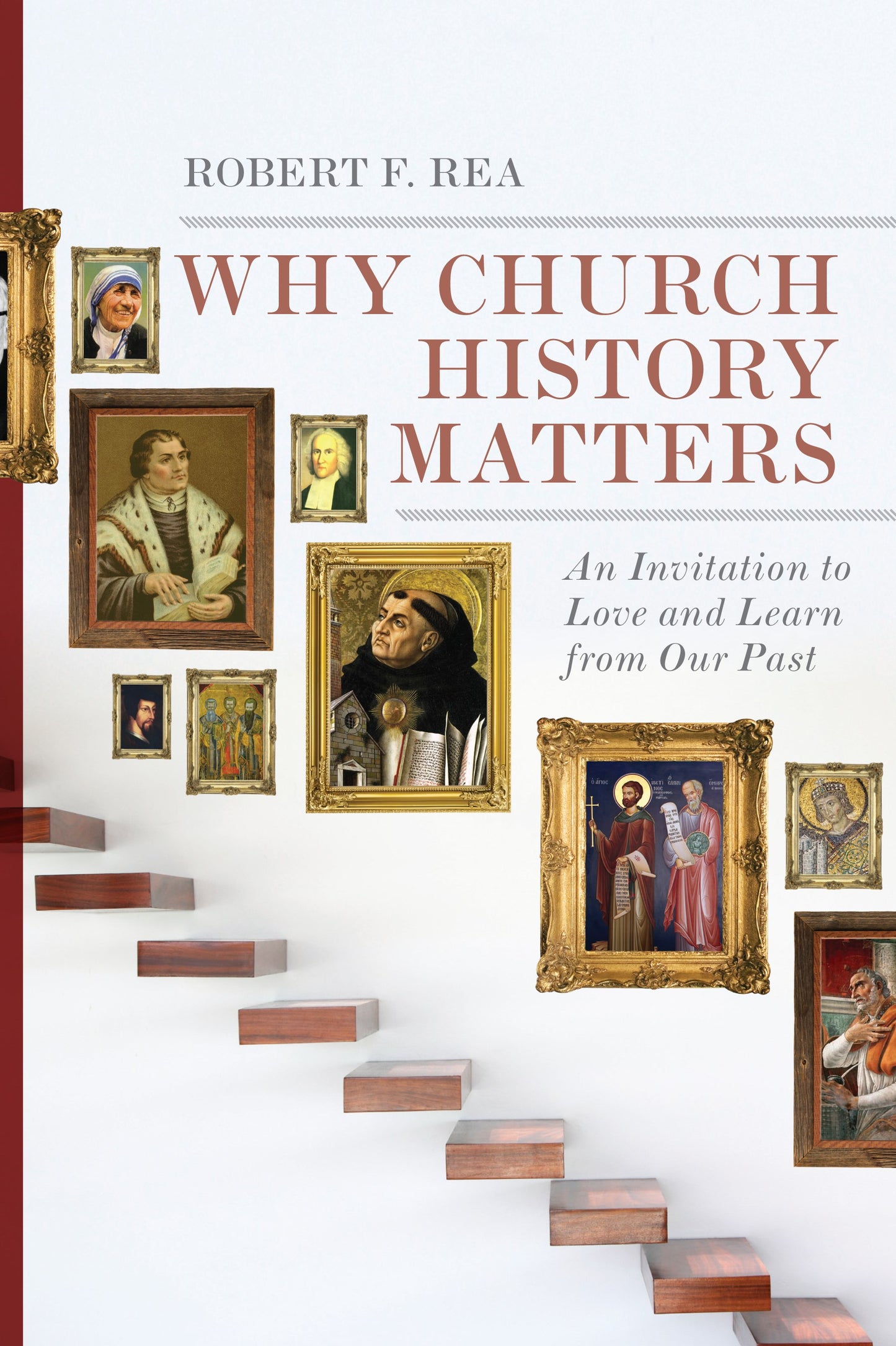 Why Church History Matters