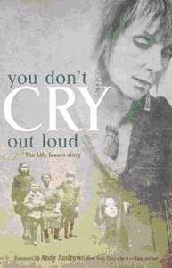 You Don't Cry Out Loud: Lily Isaacs Story