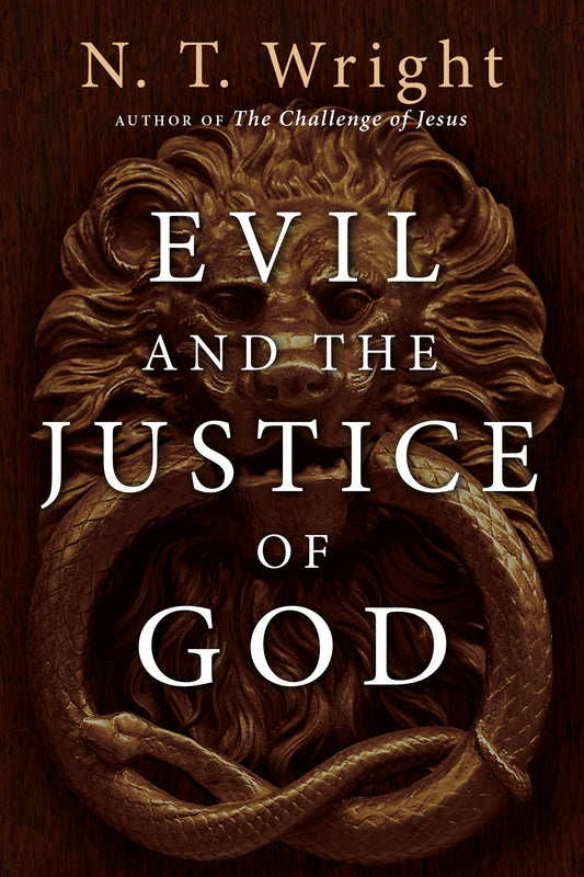 Evil And The Justice Of God