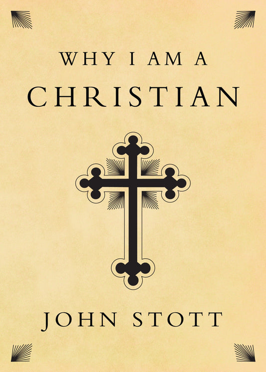 Why I Am A Christian