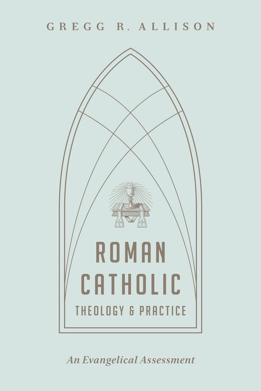 Roman Catholic Theology And Practice