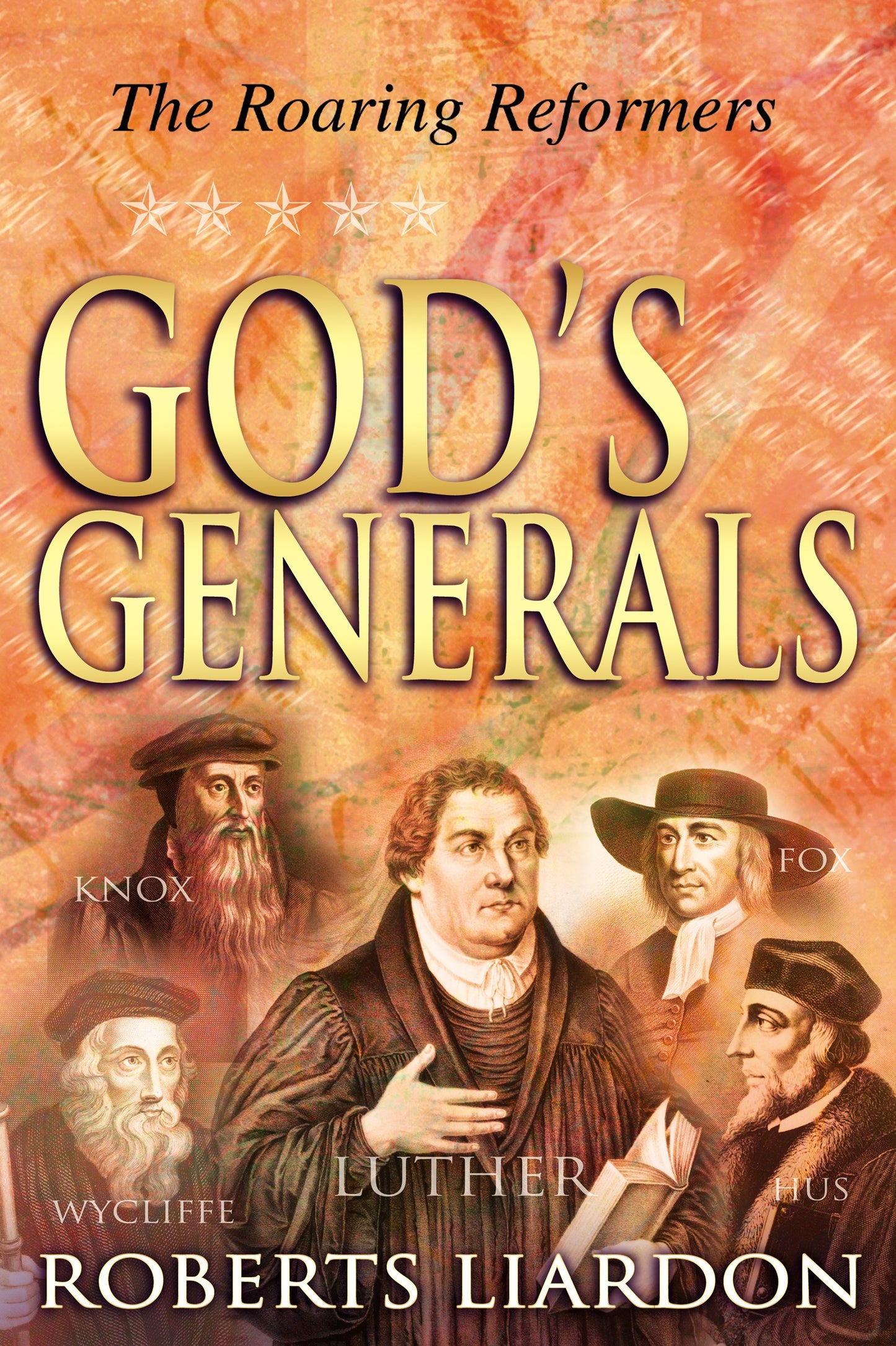 Gods Generals: The Roaring Reformers