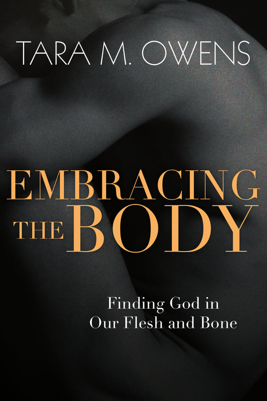 Embracing The Body