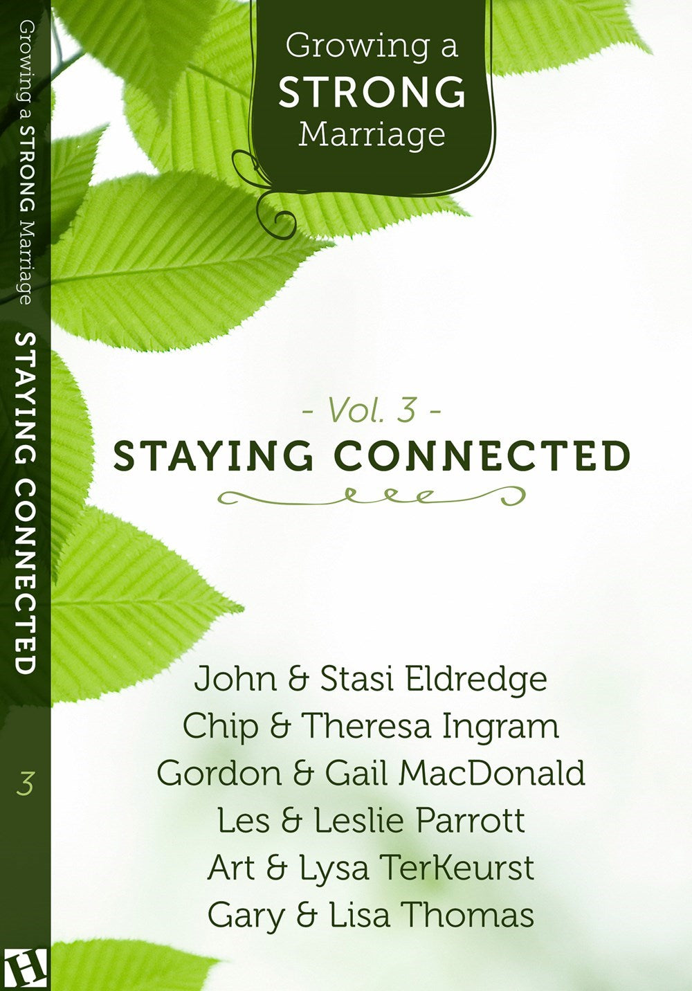 Growing A Strong Marriage Volume 3: Staying Connected Study Guide w/DVD