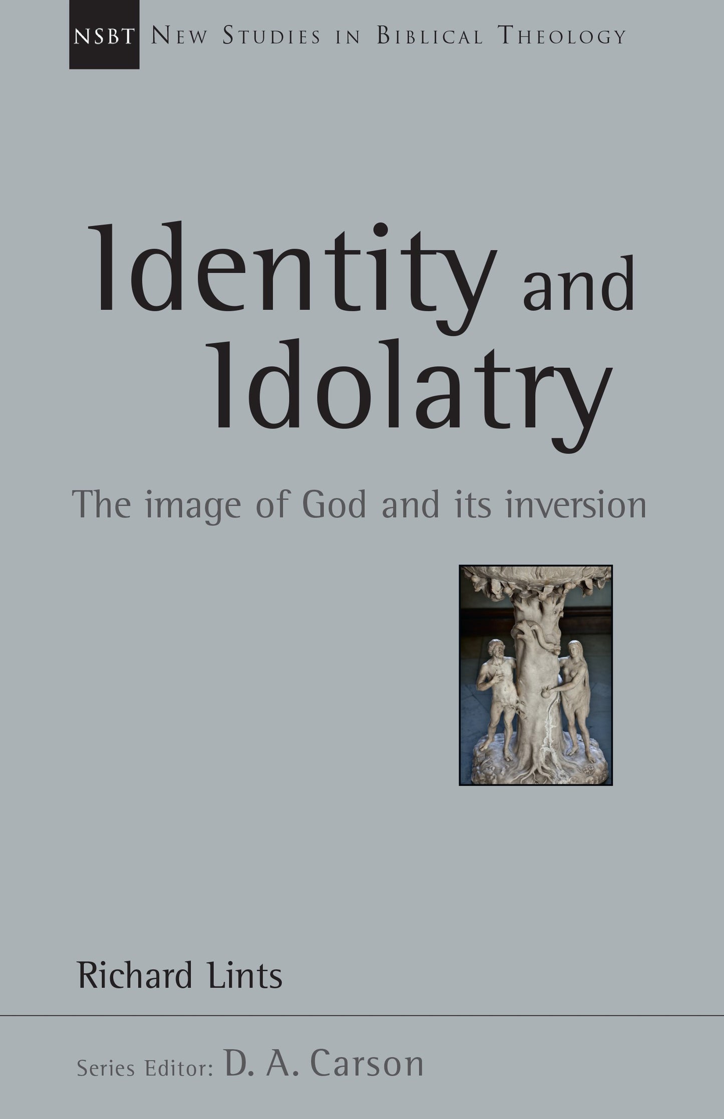 Identity And Idolatry