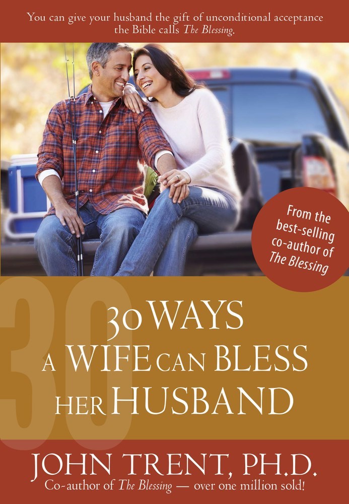 30 Ways A Wife Can Bless Her Husband