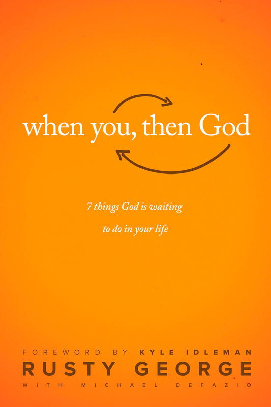 When You  Then God