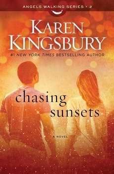 Chasing Sunsets (Angels Walking Series #2)-Softcover