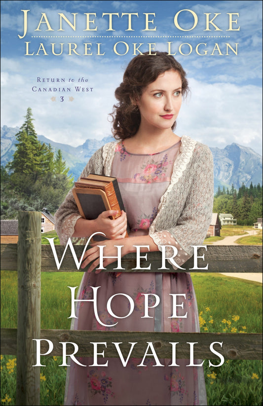 Where Hope Prevails (Return To The Canadian West #3)