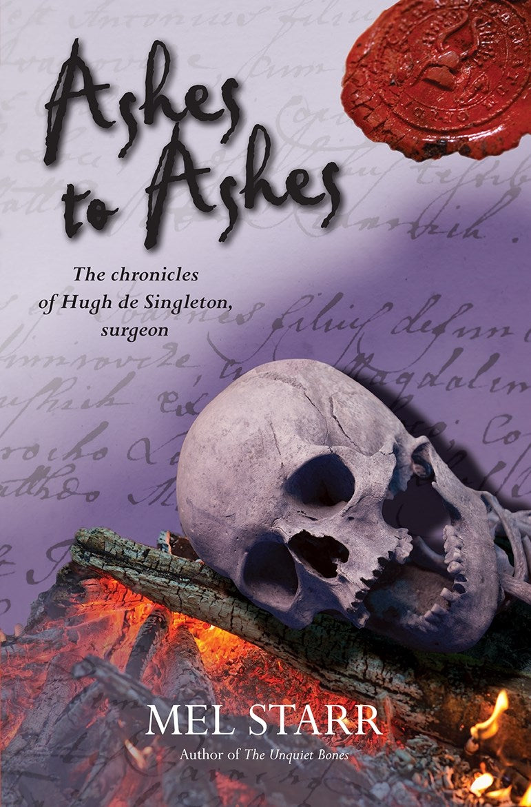 Ashes To Ashes (Chronicles of Hugh de Singleton  Surgeon #8)