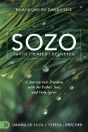 Sozo Saved Healed Delivered