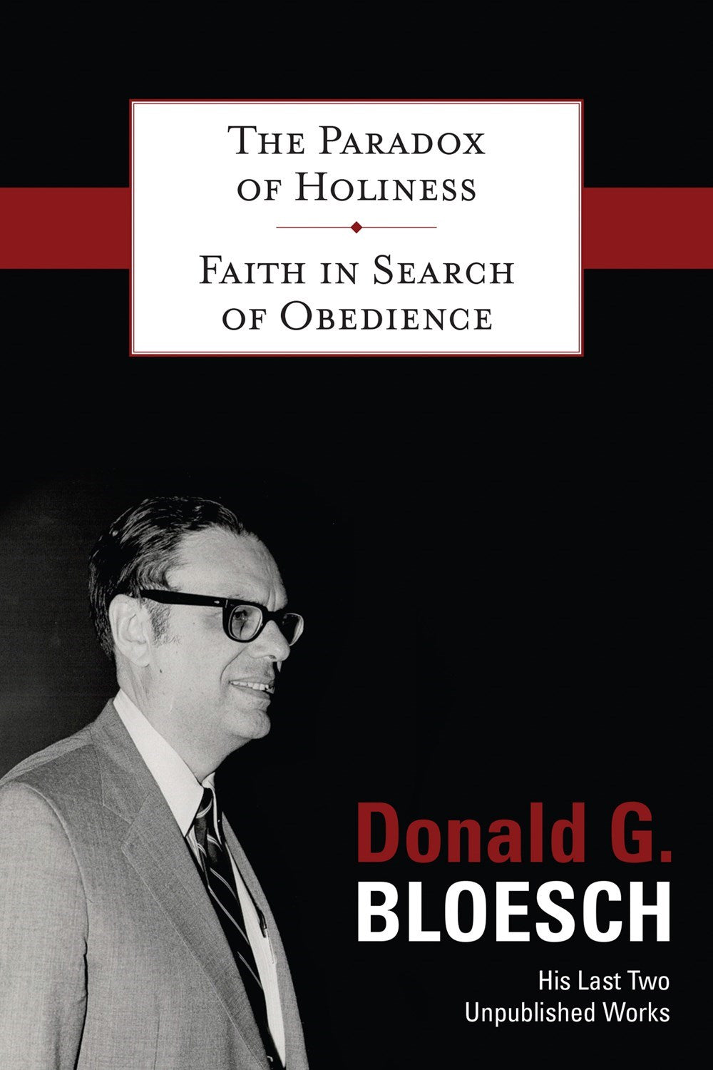 Paradox Of Holiness & Faith In Search Of Obedience (2-In-1)