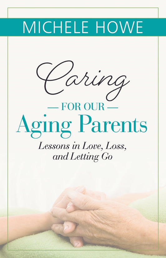 Caring For Our Aging Parents