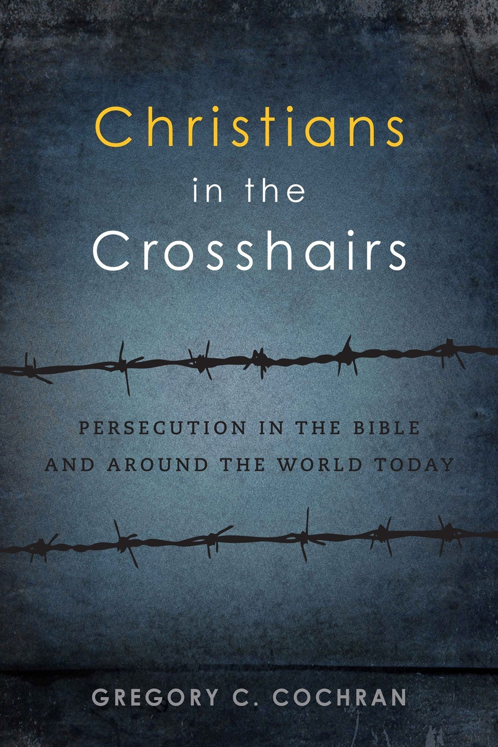 Christians in the Crosshairs